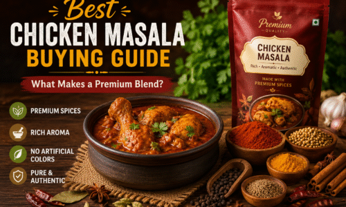 Best Chicken Masala Buying Guide: How to Choose a Premium Blend