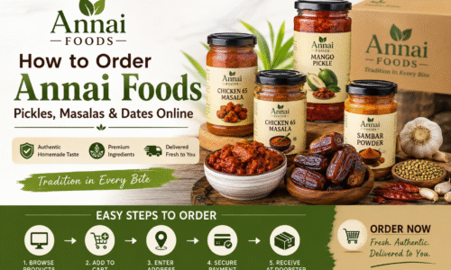 How to Order Homemade Pickles, Masalas & Dates from Annai Foods